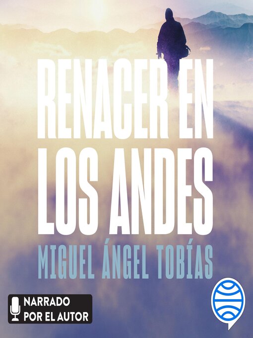 Title details for Renacer en los Andes by Miguel Ángel Tobías - Available